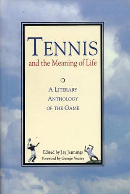 Tennis and the Meaning of Life