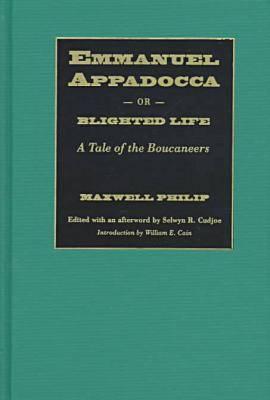 Emmanuel Appadocca, or, Blighted Life