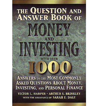 The Question and Answer Book of Money and Investing