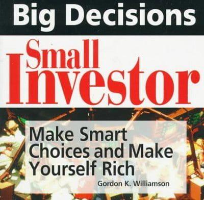 Big Decisions, Small Investor