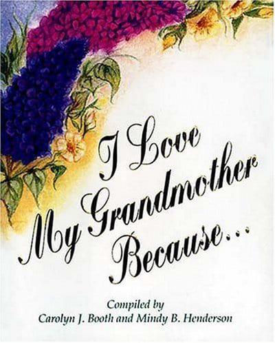 I Love My Grandmother Because ...