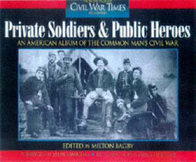 Private Soldiers and Public Heroes