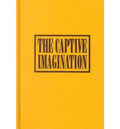 The Captive Imagination