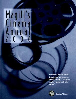 Magill's Cinema Annual 2006