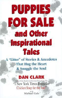 Puppies for Sale, and Other Inspirational Tales