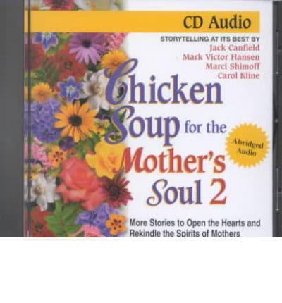 Chicken Soup for the Mother's Soul 2