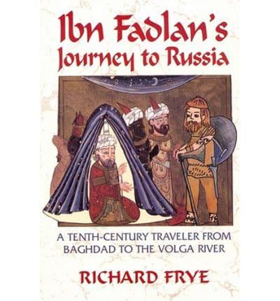 Ibn Fadlan's Journey to Russia