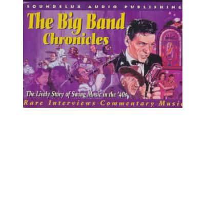 The Big Band Chronicles