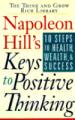 Napoleon Hill's Keys to Positive Thinking