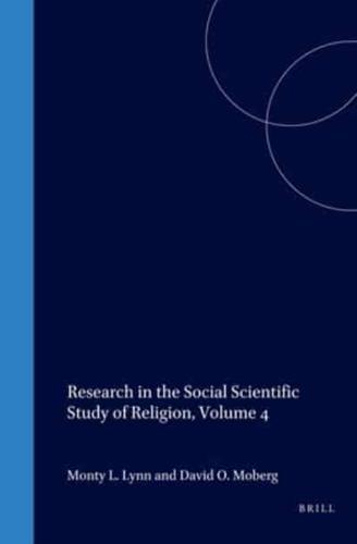 Research in the Social Scientific Study of Religion, Volume 4