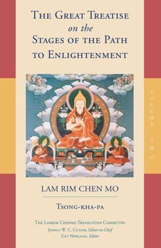 The Great Treatise on the Stages of the Path to Enlightenment. Volume 2