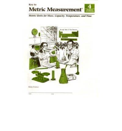 Key to Metric Measurement Student Workbook 4 Bk.4