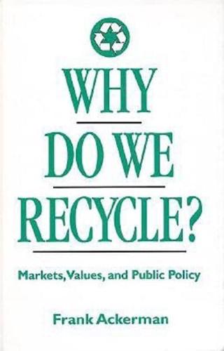 Why Do We Recycle?