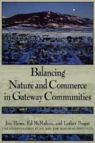 Balancing Nature and Commerce in Gateway Communities