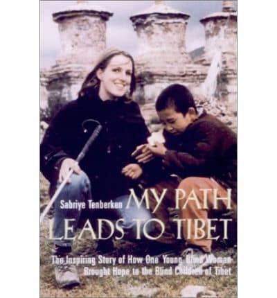 My Path Leads to Tibet