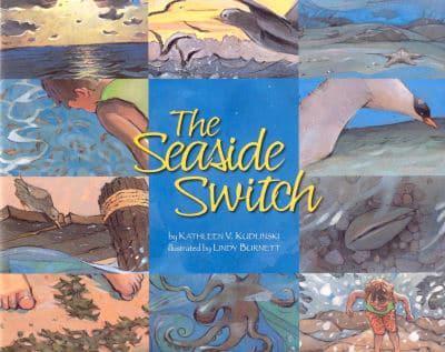 The Seaside Switch