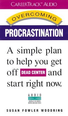 Overcoming Procrastination