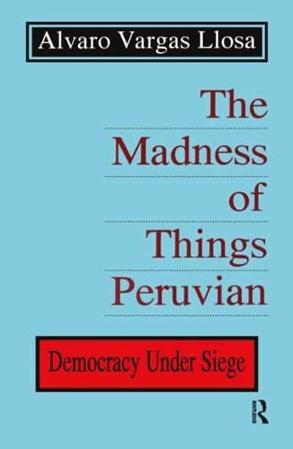 The Madness of Things Peruvian