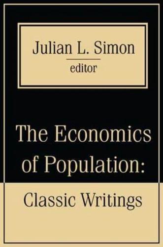 The Economics of Population: Key Classic Writings