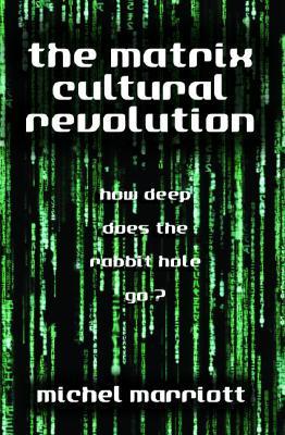 The Matrix Cultural Revolution