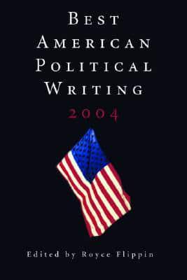 The Best American Political Writing 2004