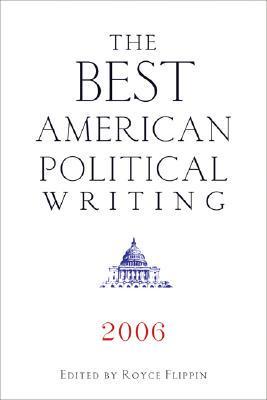 The Best American Political Writing 2006