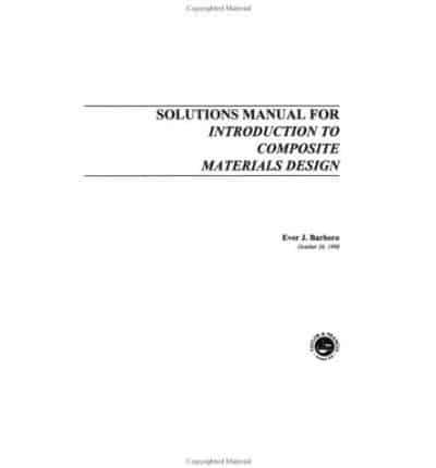 Solutions Manual for Introduction to Composite Materials Design