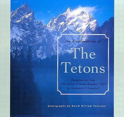 An Exploration of the Tetons