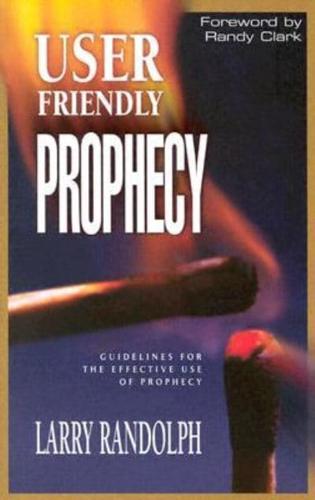 User-Friendly Prophecy