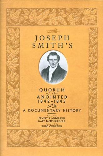 Joseph Smith's Quorum of the Anointed, 1842-1845