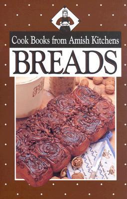 Cook Books from Amish Kitchens:Breads