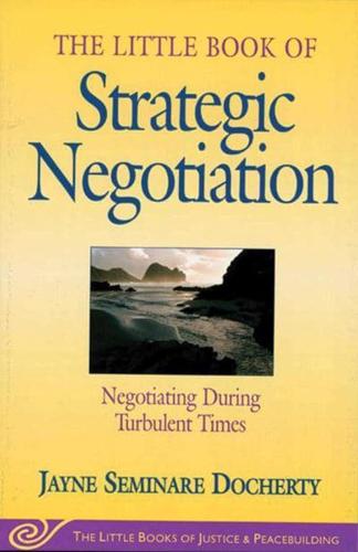 The Little Book of Strategic Negotiation