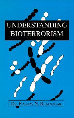 Understanding Bioterrorism
