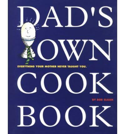 Dad's Own Cook Book