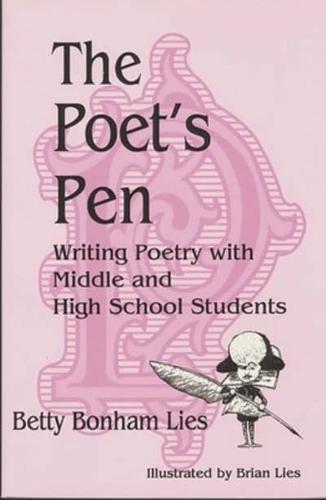 The Poet's Pen: Writing Poetry with Middle and High School Students