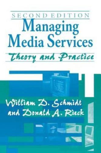 Managing Media Services: Theory and Practice