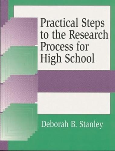 Practical Steps to the Research Process for High School