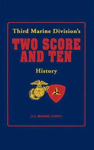 Third Marine Division's Two Score and Ten History