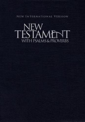 NIV New Testament With Psalms and Proverbs