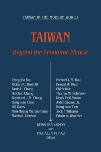 Taiwan: Beyond the Economic Miracle: Beyond the Economic Miracle