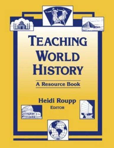 Teaching World History: A Resource Book: A Resource Book