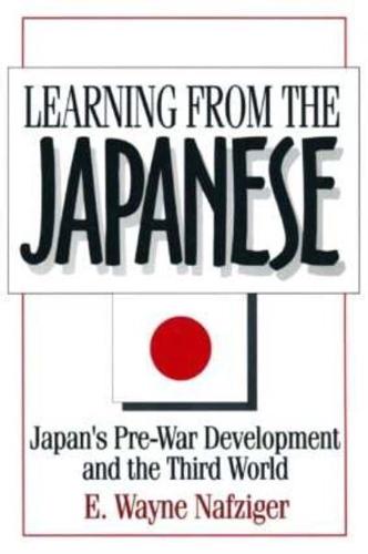 Learning from the Japanese: Japan's Pre-war Development and the Third World