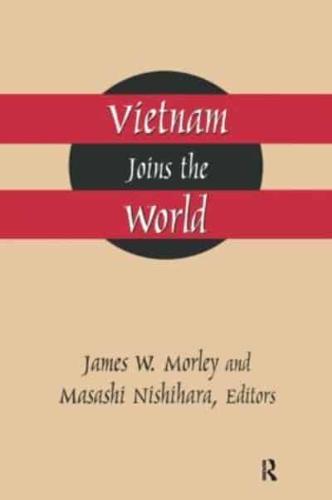 Vietnam Joins the World: American and Japanese Perspectives