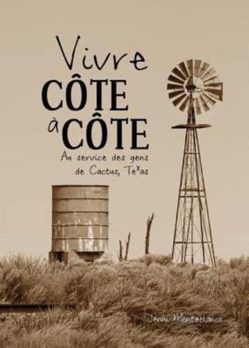 Vivre côte a côte : Au service des gens de Cactus, Texas