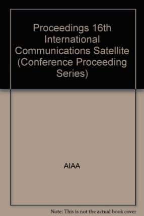 Proceedings at the 16th International Communication Satellites