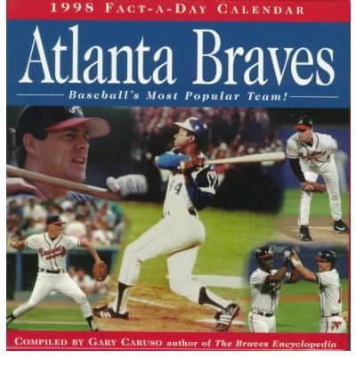 Cal 98 Atlanta Braves Fact-A-Day : Baseball's Most Popular Team!