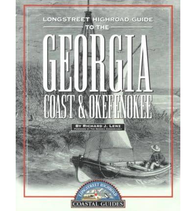 Longstreet Highroad Guide to the Georgia Coast & Okefenokee