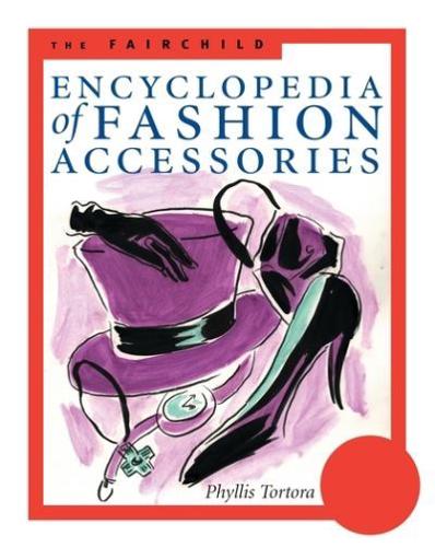 The Fairchild Encyclopedia of Accessories