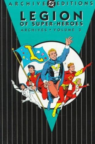 The Legion of Super-Heroes Vol. 3