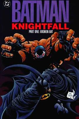 Batman Knightfall TP Part 01 Broken Bat